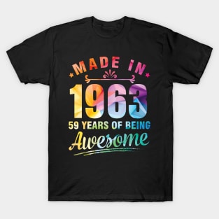 Made In 1963 Happy Birthday Me You 59 Years Of Being Awesome T-Shirt